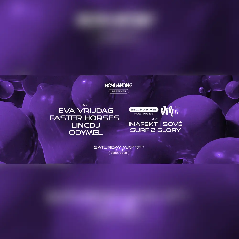 Now&Wow Presents: Odymel, Eva Vrijdag, Fasterhorses & linCdj